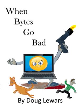 cover image of When Bytes Go Bad
